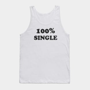 100% SINGLE Tank Top